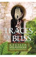 Traces of Bliss