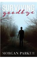 Surviving Goodbye