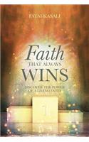 Faith That Always Wins