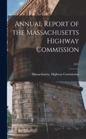 Annual Report of the Massachusetts Highway Commission; 1911