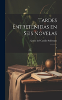 Tardes entretenidas en seis novelas