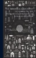Historical Geography of Arabia; or, The Patriarchal Evidences of Revealed Religion