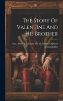 Story Of Valentine And His Brother