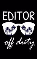 Editor Off Duty