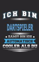 Ich bin Dartspieler Damit bin ich automatisch cooler als du
