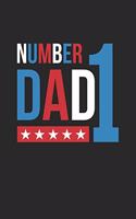 Father's Day Notebook - Number 1 Dad Father's Day Cute Father's Day Gift Idea - Father's Day Journal