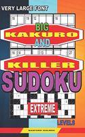 Very large font. Big Kakuro and Killer Sudoku extreme levels.: Book for adults.(7 Sudoku and Large Size Puzzles)