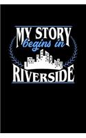 My Story Begins in Riverside