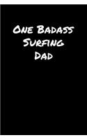 One Badass Surfing Dad