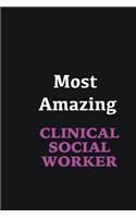 Most Amazing Clinical Social Worker: Writing careers journals and notebook. A way towards enhancement