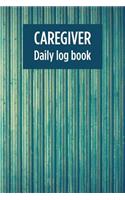 Caregiver Daily Log Book