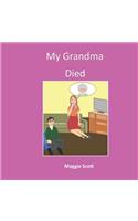 My Grandma Died
