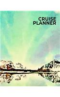 Cruise Planner: Northern Lights Cruise Travel Notebook and Journal for 7 Day Aurora Borealis and Northern Route Cruises