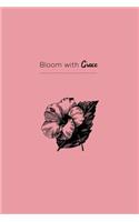 Bloom With Grace