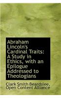 Abraham Lincoln's Cardinal Traits