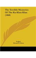 Terrible Mysteries Of The Ku-Klux-Klan (1868)