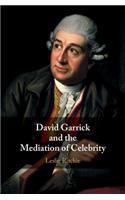 David Garrick and the Mediation of Celebrity