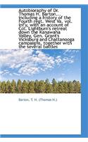 Autobioraphy of Dr. Thomas H. Barton... Including a History of the Fourth Regt. West Va. Vol. INF'y,