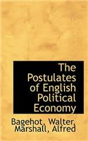 The Postulates of English Political Economy