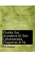 Tudes Sur Aryadeva Et Son Catuhsataka, Chapitres 8-16