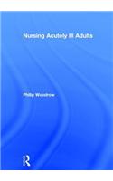 Nursing Acutely Ill Adults