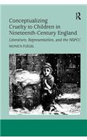 Conceptualizing Cruelty to Children in Nineteenth-Century England