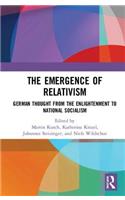 The Emergence of Relativism