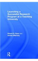 Launching a Successful Research Program at a Teaching University