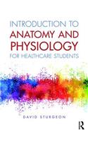 Introduction to Anatomy and Physiology for Healthcare Students