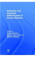 Reflective and Impulsive Determinants of Human Behavior