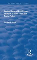 Applied General Equilibrium Analysis of India's Tax and Trade Policy