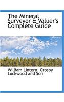 The Mineral Surveyor & Valuer's Complete Guide