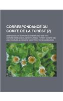 Correspondance Du Comte de La Forest; Ambassadeur de France En Espagne 1808-1813 (2)