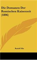 Die Domanen Der Romischen Kaiserzeit (1896)