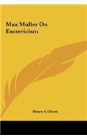 Max Muller On Esotericism