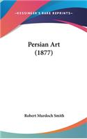 Persian Art (1877)