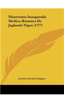 Dissertatio Inauguralis Medico-Botanica de Juglande Nigra (1777)