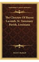 Choctaw of Bayou Lacomb, St. Tammany Parish, Louisiana