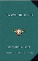Physical Religion