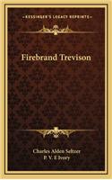 Firebrand Trevison