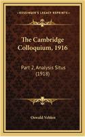 The Cambridge Colloquium, 1916