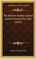 The Modern Sunday School and Its Present Day Task (1916)