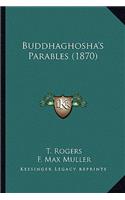 Buddhaghosha's Parables (1870): (English)
