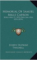 Memorial of Samuel Mills Capron