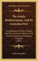 The Asiatic Mediterranean, And Its Australian Port