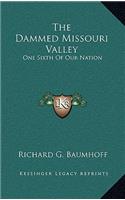 The Dammed Missouri Valley