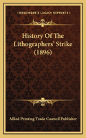 History Of The Lithographers' Strike (1896)