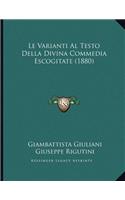 Le Varianti Al Testo Della Divina Commedia Escogitate (1880)