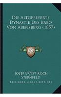Altgefeyerte Dynastie Des Babo Von Abensberg (1857)