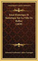 Essai Historique Et Statistique Sur La Ville De Bolbec (1839)